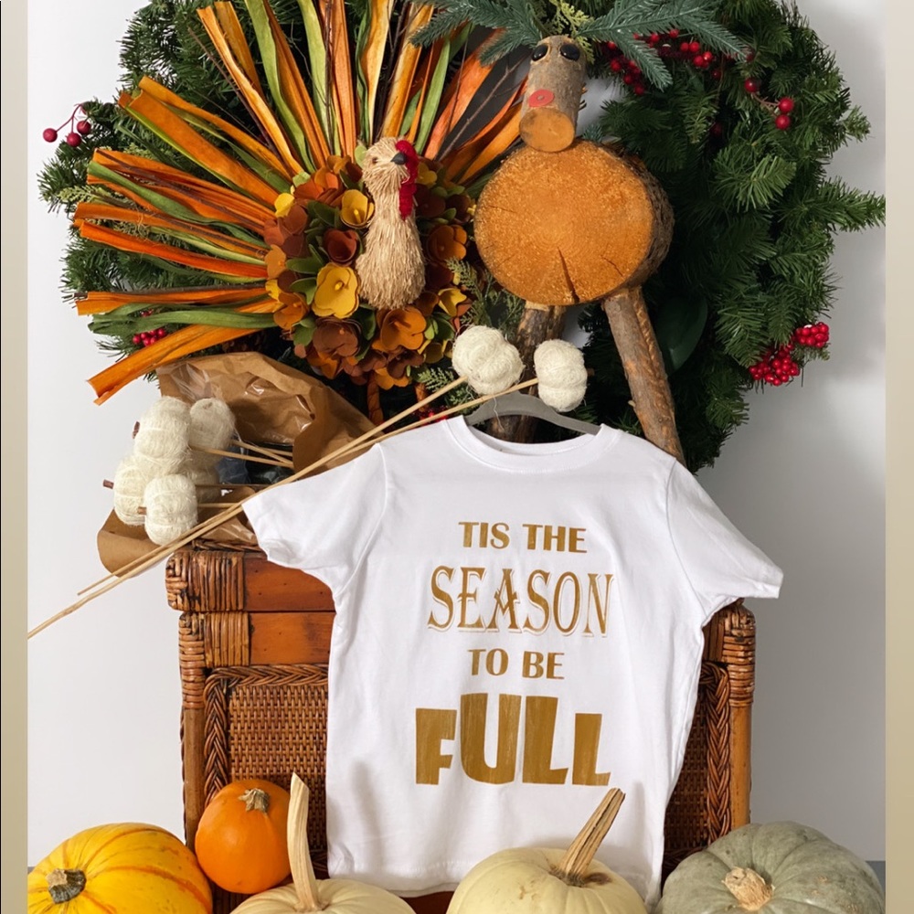 TIS THE SEASON TO BE FULL TODDLER / KIDS tee